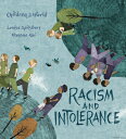 Racism and Intolerance RACISM & INTOLERANCE 