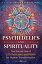 Psychedelics and Spirituality: The Sacred Use of Lsd, Psilocybin, and Mdma for Human Transformation PSYCHEDELICS &SPIRITUALITY ED [ Thomas B. Roberts ]