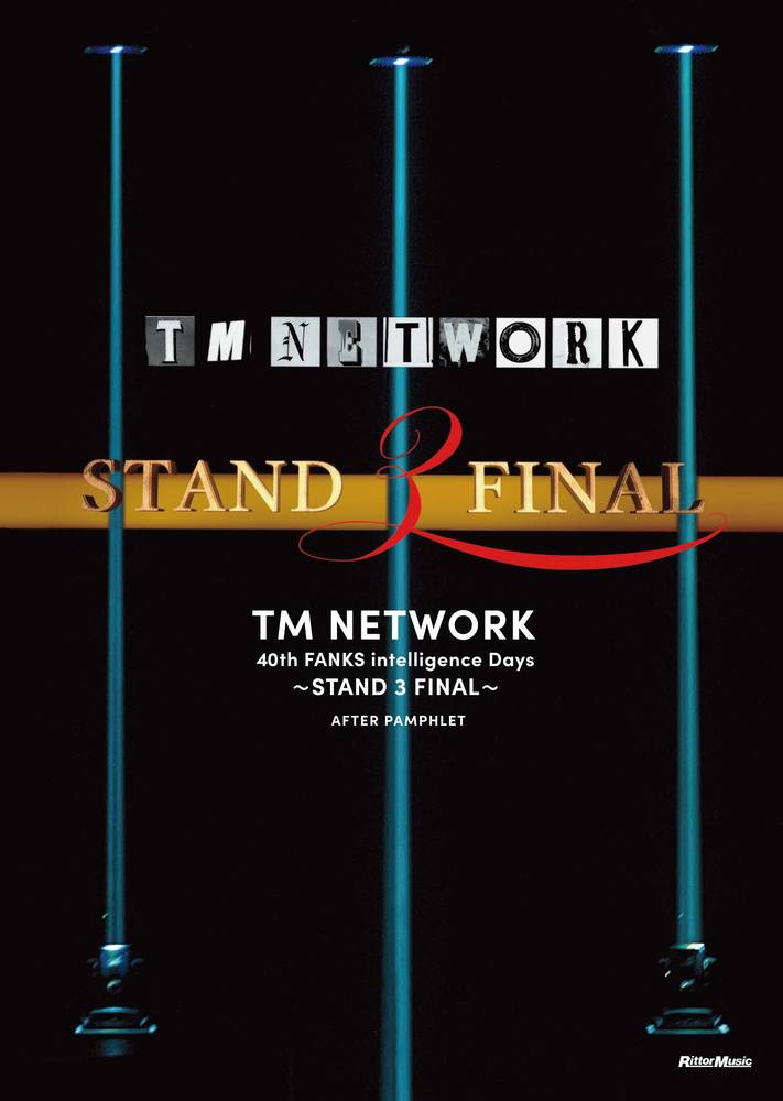 TM NETWORK 40th FANKS intelligence Days〜STAND 3 FINAL〜AFTER PAMPHLET