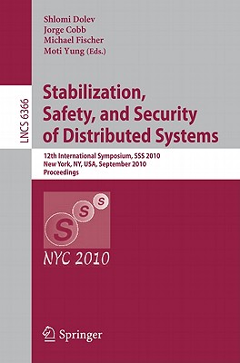 This book constitutes the refereed proceedings of the 12th International Symposium on Stabilization, Safety, and Security of Distributed Systems, SSS 2010, held in New York, USA, in September 2010. The 39 revised full papers were carefully reviewed and selected from 90 submissions. The papers address all safety and security-related aspects of self-stabilizing systems in various areas. The most topics related to self-* systems. The tracks were: self-stabilization; self-organization; ad-hoc, sensor, and dynamic networks; peer to peer; fault-tolerance and dependable systems; safety and verification; swarm, amorphous, spatial, and complex systems; security; cryptography, and discrete distributed algorithms.