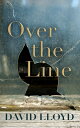 Over the Line OVER THE LINE [ David Lloyd ]