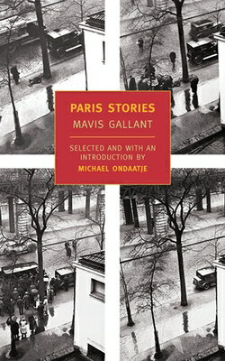 Paris Stories PARIS STORIES Mavis Gallant