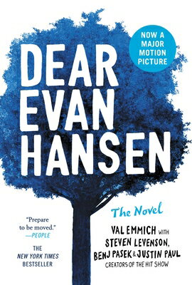 Dear Evan Hansen: The Novel DEAR EVAN HANSEN Val Emmich