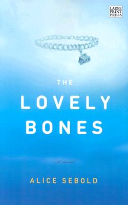 The Lovely Bones LOVELY BONES -LP Alice Sebold