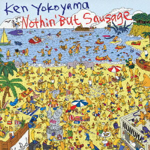 Nothin 039 But Sausage Ken Yokoyama