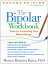 The Bipolar Workbook: Tools for Controlling Your Mood Swings