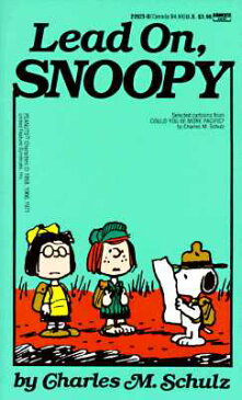 LEAD ON,SNOOPY(A) [ CHARLES M. SCHULZ ]