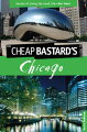 Think you have to earn big bucks to live big in the Windy City? Think again. 
 Chicago is full of free and ridiculously inexpensive stuff--you just need to know where to look. Leave it to "The Cheap Bastard" to uncover all the ins and outs and exclusive bargains to be had and to tell you the real deal with wit and humor. 
 T"he Cheap Bastard's(R) Guide to Chicago" will show you: 
 - How to gain free entrance to plays, concerts, museums, and television tapings 
 - Where to find free classes in anything from yoga to tax preparation 
 - Where to find half-price meals and free food, including chocolate, pizza, and tamales 
 - How to get a free haircut or color treatment, or a low-cost manicure or massage 
 With The Cheap Bastard's(R) Guide to Chicago, anyone can enjoy the good life!