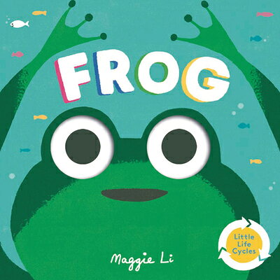 Frog FROG （Little Life Cycles） 