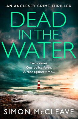 ŷ֥å㤨Dead in the Water DEAD IN THE WATER Anglesey [ Simon McCleave ]פβǤʤ3,009ߤˤʤޤ