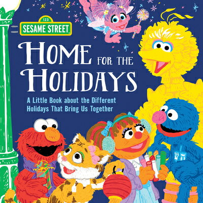 Home for the Holidays: A Little Book about the Different Holidays That Bring Us Together HOME FOR THE HOLIDAYS （Sesame Street Scribbles） [ Sesame Workshop ]