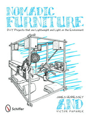 Nomadic Furniture: D-I-Y Projects That Are Lightweight & Light on the Environment NOMADIC FURNITURE [ James Hennessey ]