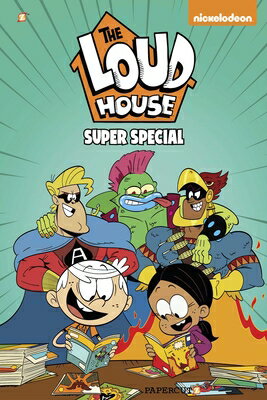 The Loud House Super Special LOUD HOUSE SUPER SPECIAL （Loud House） [ The Loud House Creative Team ]