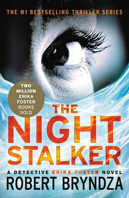 The Night Stalker NIGHT STALKER （Erika Foster） [ Robert Bryndza ]