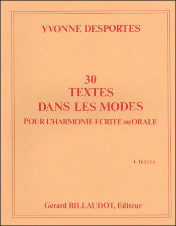 【輸入楽譜】デスポール, Yvonne: 30 Textes dans les Modes pour l'Harmonie ecrite-orale: 1. 教本