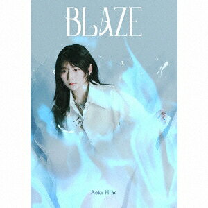 BLAZE【Blu-ray付生産限定盤】