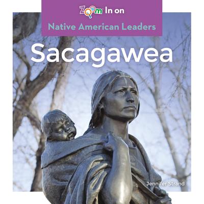 Sacagawea SACAGAWEA （Native American Leaders） [ Jennifer Strand ]