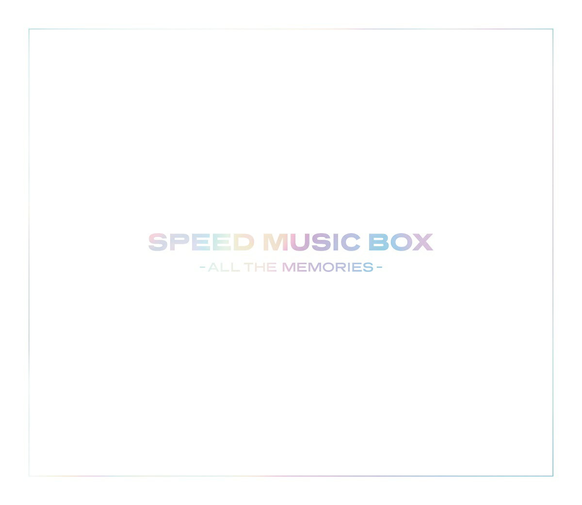 SPEED MUSIC BOX - ALL THE MEMORIES - [ SPEED ]