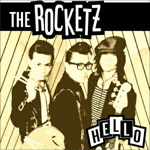 HELLO [ THE ROCKETZ ]