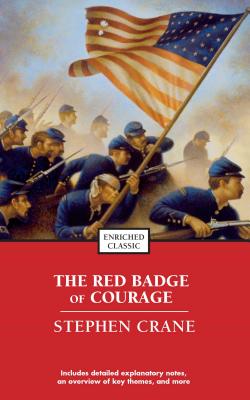 The Red Badge of Courage RED BADGE OF COURAGE （Enriched Classics） [ Stephen Crane ]