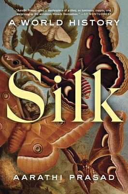 Silk: A World History SILK 