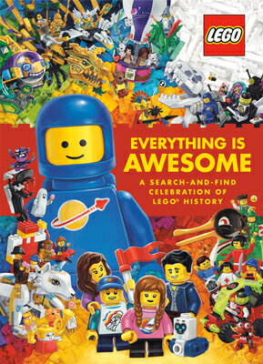 Everything Is Awesome: A Search-And-Find Celebration of Lego History (Lego) EVERYTHING IS AWESOME A SEARCH Simon Beecroft