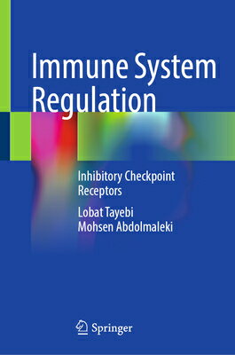 Immune System Regulation: Inhibitory Checkpoint Receptors IMMUNE SYSTEM REGULATION 
