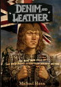 Denim and Leather: The Rise and Fall of the New Wave of British Heavy Metal DENIM & LEATHER [ Michael Hann ]
