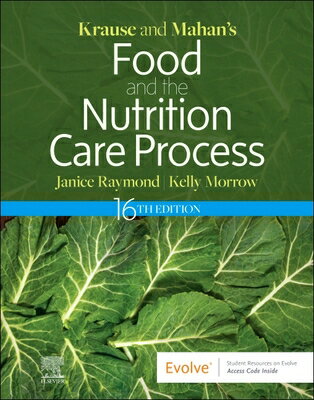 Krause and Mahan's Food and the Nutrition Care Process KRAUSE & MAHANS FOOD & THE NUT [ Janice L..