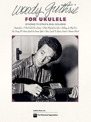 Woody Guthrie for Ukulele WOODY GUTHRIE FOR UKULELE [ Woody Guthrie ]
