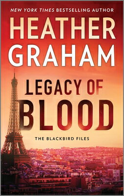 Legacy of Blood LEGACY OF BLOOD ORIGINAL/E （Blackbird Files） [ Heather Graham ]