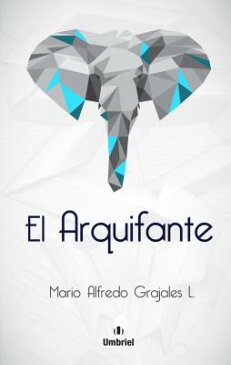 El Arquifante SPA-ARQUIFANTE [ Mario Alfredo Grajales ]