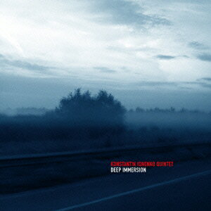 ディープ・イマージョン [ コンスタンチン・イオネンコ ]