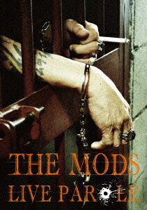 LIVE PAROLE [ THE MODS ]