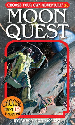 Moon Quest CYOA MOON QUEST （Choose Your Own Adventure） [ Anson Montgomery ]
