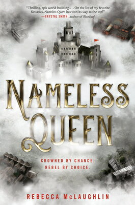 Nameless Queen NAMELESS QUEEN [ Rebecca McLaughlin ]
