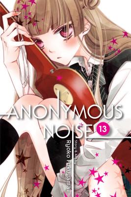 Anonymous Noise, Vol. 13 ANONYMOUS NOISE VOL 13 （Anonymous Noise） [ Ryoko Fukuyama ]