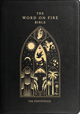 The Word on Fire Bible: The Pentateuch Volume 3 WORD ON FIRE BIBLE （Word on Fire Bible） [ Robert Barron ]