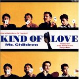 KIND OF LOVE [ Mr.Children ]