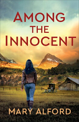 Among the Innocent AMONG THE INNOCENT [ Mary Alford ]