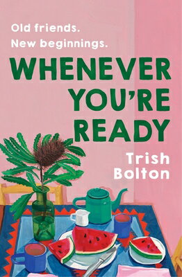 Whenever You're Ready WHENEVER YOURE READY [ Trish Bolton ]