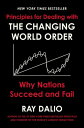 Principles for Dealing with the Changing World Order: Why Nations Succeed and Fail PRINCIPLES FOR DEALING W/THE C （Principles） Ray Dalio