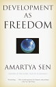 Development as Freedom DEVELOPMENT AS FREEDOM Amartya Sen