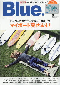 Blue. (ブルー) 2017年 02月号 [雑誌]