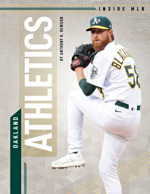Oakland Athletics OAKLAND ATHLETICS （Inside Mlb） [ Anthony K. Hewson ]