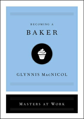 Becoming a Baker