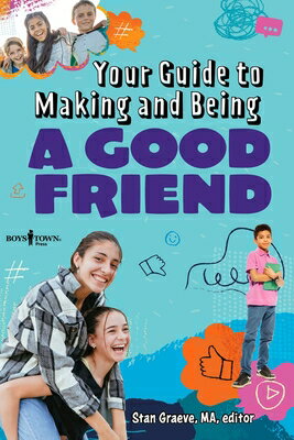 Your Guide to Making and Being a Good Friend YOUR GT MAKING & BEING A GOOD [ Stan Graeve ]