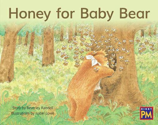Honey for Baby Bear: Leveled Reader Blue Fiction Level 9 Grade 1 HONEY FOR BABY BEAR （Rigby PM） 