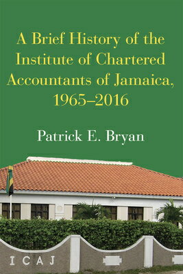 A Brief History of the Institute of Chartered Accountants of Jamaica, 1965-2016