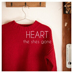 HEART [ the shes gone ]